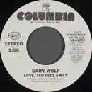 7inch Vinyl Single - Gary Wolf - Love, Ten Feet Away