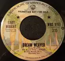 7inch Vinyl Single - Gary Wright - Dream Weaver