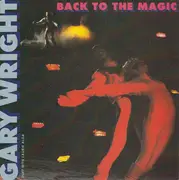 7inch Vinyl Single - Gary Wright - Back To The Magic