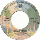 7inch Vinyl Single - Gary Wright - Dream Weaver