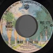 7inch Vinyl Single - Gary Wright - Made To Love You