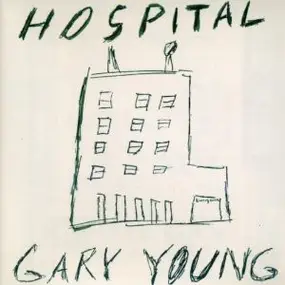 Gary Young - Hospital