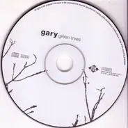 Gary - Green Trees