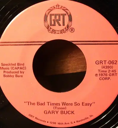 Gary Buck - Victims / The Bad Times Were So Easy