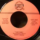 7'' - Gary Buck - Victims / The Bad Times Were So Easy