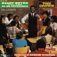 Gary Byrd And The G.B. Experience, Gary Byrd & The G.B. Experience - The Crown (Part 1) / The Crown (Part 2)