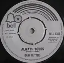 7'' - Gary Glitter - Always Yours