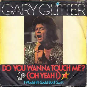 Gary Glitter - Do You Wanna Touch Me?