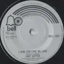 7'' - Gary Glitter - I Love You Love Me Love - Solid Centre