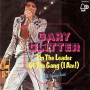 7'' - Gary Glitter - I'm The Leader Of The Gang (I Am!)