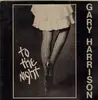 LP - Gary Harrison - To The Night