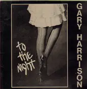 Gary Harrison - To The Night