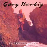 Gary Herbig - Friends to Lovers
