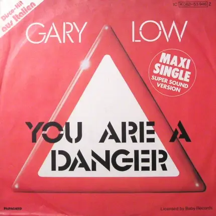 Gary Low - You Are A Danger