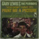 7'' - Gary Lewis & The Playboys - (You Don't Have To) Paint Me A Picture / Looking For The Stars
