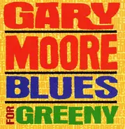 Gary Moore - Blues for Greeny
