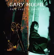 Gary Moore - Dark Days in Paradise