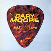 12'' - Gary Moore - Hold On To Love