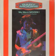 Gary Moore - We Want Moore!