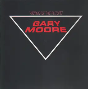 Gary Moore - Victims of the Future