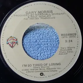 Gary Morris - Headed For A Heartache / I'm So Tired Of Losing