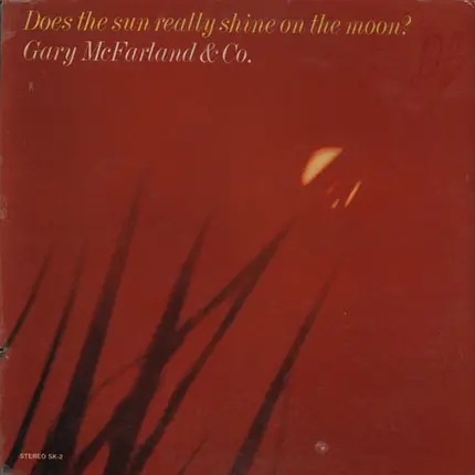 Gary McFarland - Does the Sun Really Shine on the Moon?