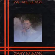 Gary Numan - We Are Glass