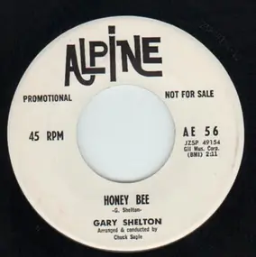 Gary Shelton - Honey Bee / Till The End Of The Line