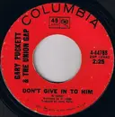 7'' - Gary Puckett & The Union Gap - Don't Give In To Him / Could I