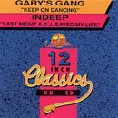 CD Single - Gary's Gang / Indeep - Keep On Dancing / Last Night A D.J. Saved My Life