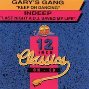CD Single - Gary's Gang / Indeep - Keep On Dancing / Last Night A D.J. Saved My Life