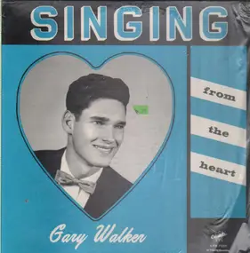 Gary Walker - singing from the heart