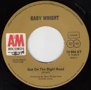 7'' - Gary Wright - Get On The Right Road / Over You Now