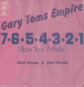 gary toms empire - 7-6-5-4-3-2-1 (Blow Your Whistle)