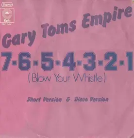 gary toms empire - 7-6-5-4-3-2-1 (Blow Your Whistle)