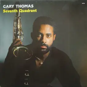 Gary Thomas - Seventh Quadrant