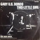 7'' - Gary U.S. Bonds - This Little Girl