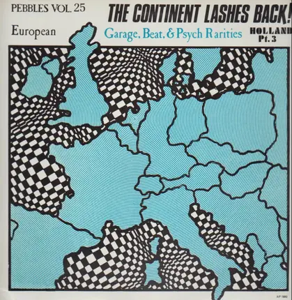Garage, Beat, & Psych Rarities: Holland Pt. 3 - Pebbles Vol. 25
