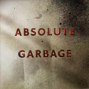 Garbage - Absolute Garbage