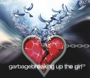Garbage - Breaking Up the Girl