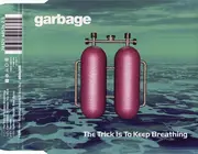 CD Single - Garbage - The Trick Is To Keep Breathing