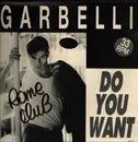 12inch Vinyl Single - Garbelli - Do You Want