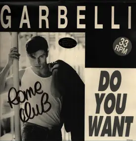 Garbelli - Do You Want