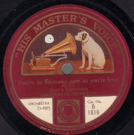 Garber-Davis Orchestra - You're in Kentucky sure as you're born / Dancin' Dan