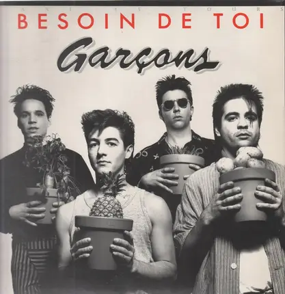 Garçons - Besoin de toi