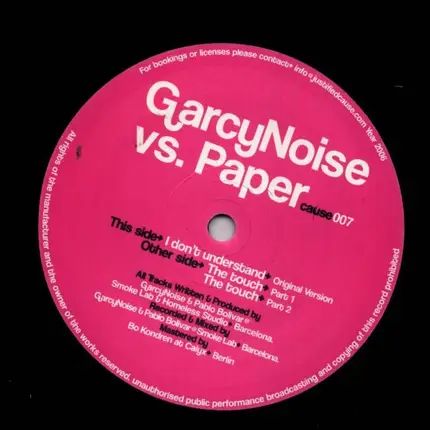 GarcyNoise vs. Paper - I Don't Understand / The Touch