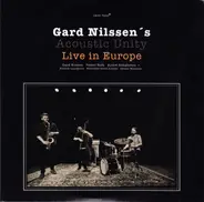 Gard Nilssen's Acoustic Unity - Live In Europe