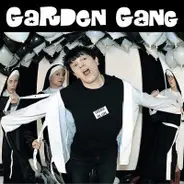 Garden Gang - Licence To Live