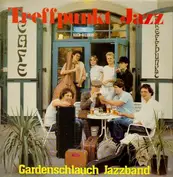 Gardenschlauch Jazzband