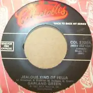 Garland Green / The Lovelites - Jealous Kind Of Fella / How Can I Tell My Mom And Dad
